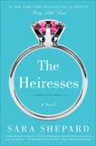 The Heiresses: A Novel, Shepard, Sara