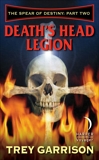 Death's Head Legion: The Spear of Destiny: Part Two of Three, Garrison, Trey