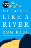 My Father Like a River, Rash, Ron