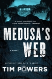 Medusa's Web: A Novel, Powers, Tim