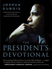 The President's Devotional: The Daily Readings That Inspired President Obama, DuBois, Joshua