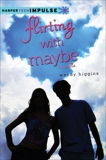 Flirting with Maybe: A Novella, Higgins, Wendy