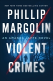 Violent Crimes: An Amanda Jaffe Novel, Margolin, Phillip