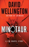 Minotaur: A Jim Chapel Story, Wellington, David