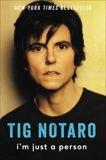 I'm Just a Person, Notaro, Tig