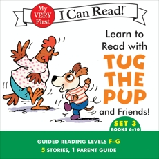 Learn to Read with Tug the Pup and Friends! Set 3: Books 6-10, Wood, Dr. Julie M.