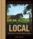 Local: The New Face of Food and Farming in America, Gayeton, Douglas