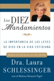 Los Diez Mandamientos: La Importancia de las Leyes de Dios en la Vida Cotidiana, Schlessinger, Dr. Laura & Vogel, Stewart