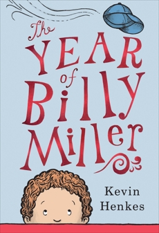 The Year of Billy Miller, Henkes, Kevin