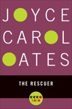 The Rescuer, Oates, Joyce Carol