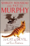 The Cat, The Devil, and Lee Fontana: A Novel, Murphy, Pat J. J. & Murphy, Shirley Rousseau