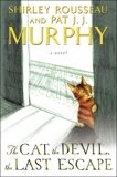 The Cat, the Devil, the Last Escape: A Novel, Murphy, Pat J. J. & Murphy, Shirley Rousseau