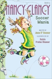 Fancy Nancy: Nancy Clancy, Soccer Mania, O'Connor, Jane