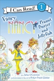 Fancy Nancy: Peanut Butter and Jellyfish, O'Connor, Jane