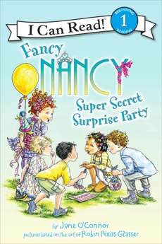 Fancy Nancy: Super Secret Surprise Party, O'Connor, Jane