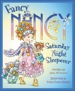 Fancy Nancy: Saturday Night Sleepover, O'Connor, Jane