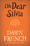 Oh Dear Silvia: A Novel, French, Dawn