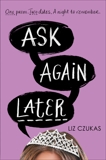Ask Again Later, Czukas, Liz