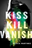 Kiss Kill Vanish, Martinez, Jessica