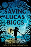 Saving Lucas Biggs, Teague, David & de los Santos, Marisa