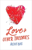 Love and Other Theories, Bass, Alexis