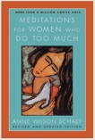 Meditations for Women Who Do Too Much - Revised Edition, Schaef, Anne Wilson