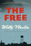 The Free: A Novel, Vlautin, Willy