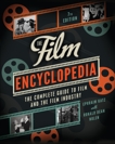 The Film Encyclopedia 7th Edition: The Complete Guide to Film and the Film Industry, Katz, Ephraim & Nolen, Ronald Dean