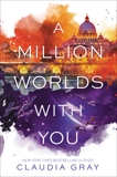 A Million Worlds with You, Gray, Claudia