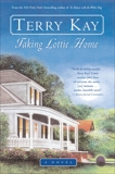 Taking Lottie Home: A Novel, Kay, Terry