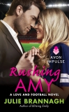 Rushing Amy: A Love and Football Novel, Brannagh, Julie