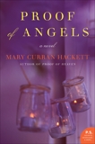 Proof of Angels: A Novel, Hackett, Mary  Curran