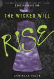 The Wicked Will Rise, Paige, Danielle