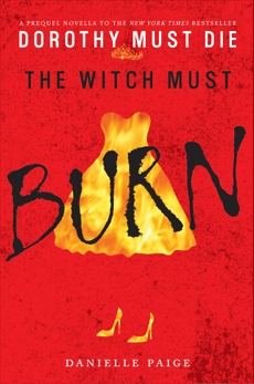 The Witch Must Burn: A Prequel Novella, Paige, Danielle