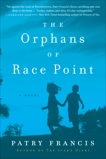 The Orphans of Race Point: A Novel, Francis, Patry