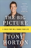 The Big Picture: 11 Laws That Will Change Your Life, Horton, Tony