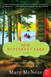 Up at Butternut Lake: A Novel, McNear, Mary