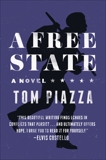 A Free State: A Novel, Piazza, Tom