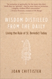 Wisdom Distilled from the Daily: Living the Rule of St. Benedict Today, Chittister, Joan