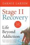 Stage II Recovery: Life Beyond Addiction, Larsen, Earnie