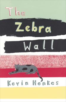 The Zebra Wall, Henkes, Kevin