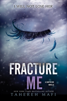 Fracture Me, Mafi, Tahereh