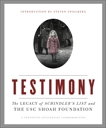 Testimony: The Legacy of Schindler's List and the USC Shoah Foundation, The Shoah Foundation & Spielberg, Steven