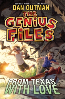 The Genius Files #4: From Texas with Love, Gutman, Dan