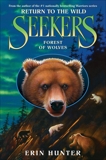 Seekers: Return to the Wild #4: Forest of Wolves, Hunter, Erin