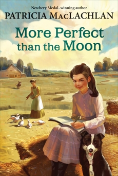 More Perfect than the Moon, MacLachlan, Patricia
