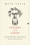 Letters from the Earth: Uncensored Writings, Twain, Mark