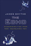 The Echo, Smythe, James
