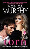 Torn: A Billionaire Bachelors Club Novel, Murphy, Monica