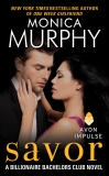 Savor: A Billionaire Bachelors Club Novel, Murphy, Monica